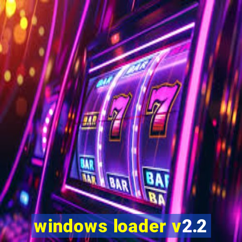 windows loader v2.2